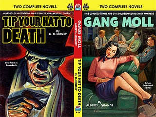 Item #59107 Gang Moll / Tip Your Hat to Death. Albert L. / Hickey Quandt, H. B