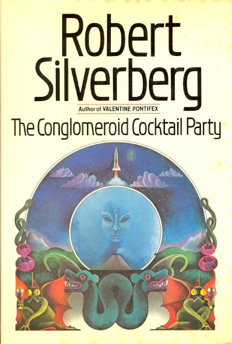 Item #59156 The Conglomeroid Cocktail Party. Robert Silverberg.