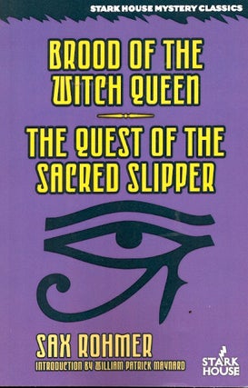Item #59288 Brood of the Witch Queen / The Quest of the Sacred Spider. Sax Rohmer