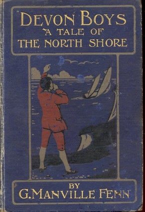 Item #59612 Devon Boys, A Tale of the North Shore. G. Manville Fenn