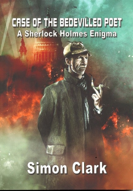 Item #59963 Case of the Bedevilled Poet: A Sherlock Holmes Enigma. Simon Clark.