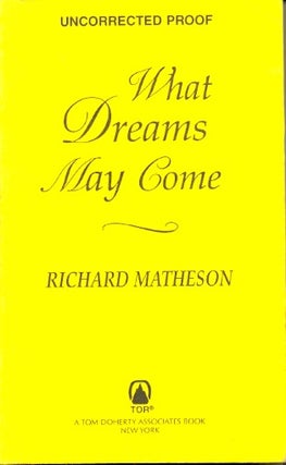 Item #60155 What Dreams May Come. Richard Matheson