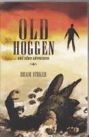 Item #60445 Old Hoggen and Other Adventures. Bram Stoker