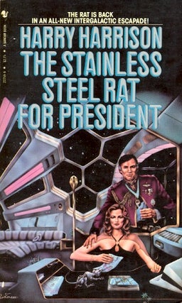 Item #60469 The Stainless Steel Rat for President. Harry Harrison