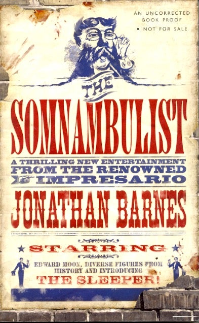 Item #60523 The Somnambulist. Jonathan Barnes.