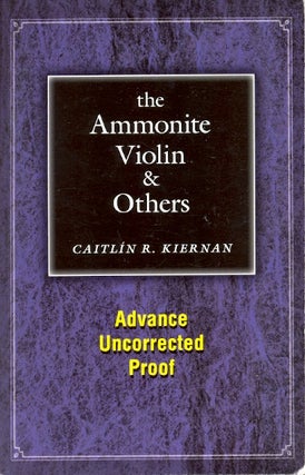 Item #60563 The Ammonite Violin and Others. Caitlin R. Kiernan