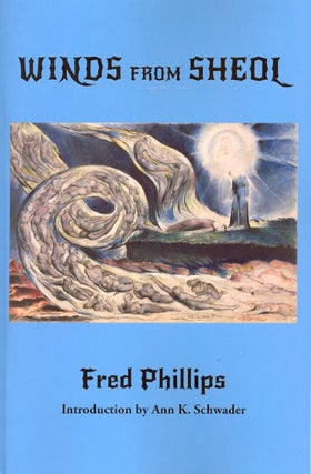 Item #60597 Winds from Sheol. Fred Phillips