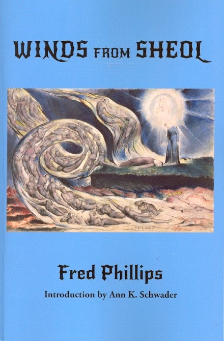 Item #60597 Winds from Sheol. Fred Phillips.