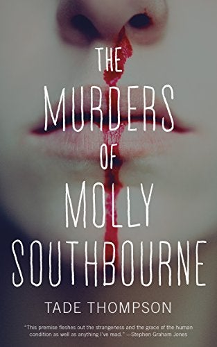 Item #60666 The Murders of Molly Southbourne. Tade Thompson.