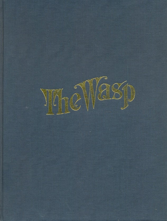 Item #60704 The San Francisco Wasp: An Illustrated History. Richard Samuel West.