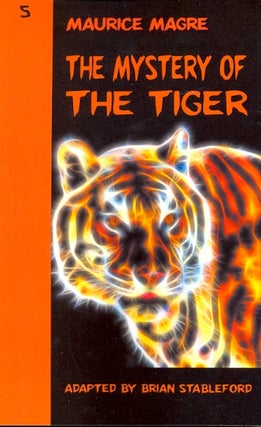 Item #60718 The Mystery of the Tiger. Maurice Magre