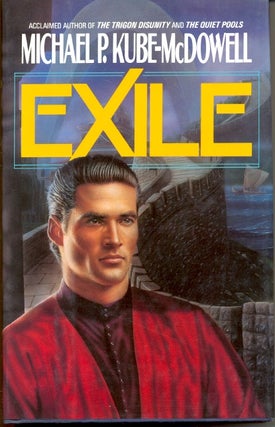Item #6078 Exile. Michael Kube-McDowell