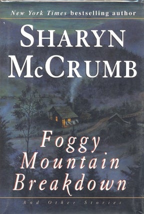 Item #61135 Foggy Mountain Breakdown and Other Stories. Sharon McCrumb