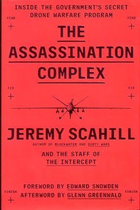Item #61243 The Assassination Complex: Inside the Government's Secret Drone Warfare Program....