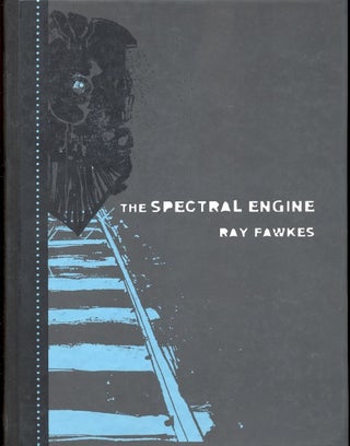 Item #61274 The Spectral Engine. Ray Fawkes