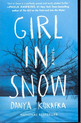 Item #61298 Girl in Snow. Danya Kukafka
