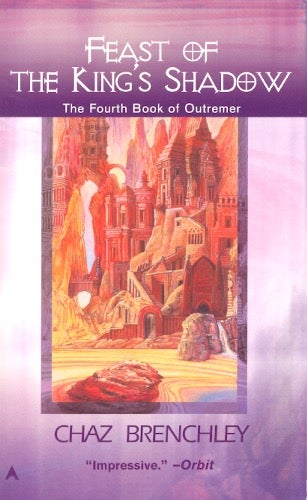 Item #61326 Feast of the King's Shadow: Outremer Book 4. Chaz Brenchley.