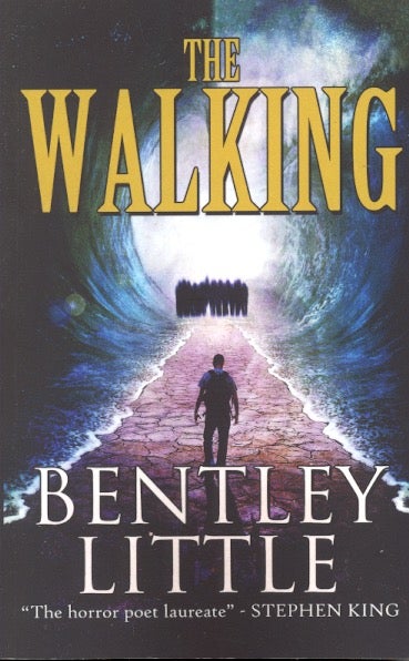 Item #61348 The Walking. Bentley Little.