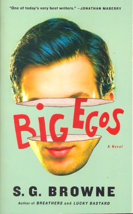 Item #61355 Big Egos. S. G. Browne