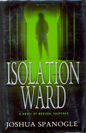 Item #61492 Isolation Ward. Joshua Spanogle