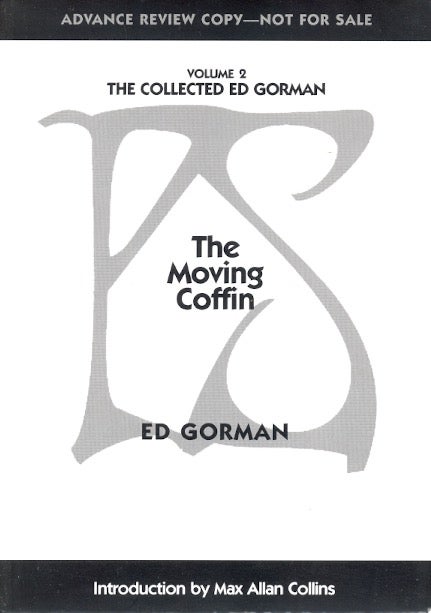 Item #61520 The Collected Ed Gorman Volume Two: The Moving Coffin. Ed Gorman.