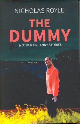 Item #61657 The Dummy & Other Uncanny Stories. Nicholas Royle