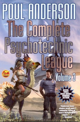 Item #61720 The Complete Psychotechnic League Volume 3. Poul Anderson