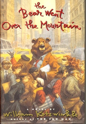 Item #61736 The Bear Went Over the Mountain. William Kotzwinkle
