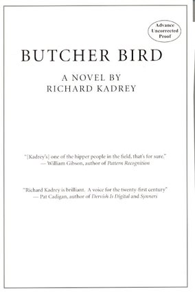 Item #61772 Butcher Bird. Richard Kadrey