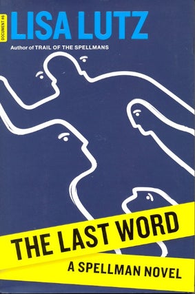 Item #61809 The Last Word: A Spellman Novel. Lisa Lutz