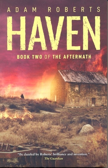 Item #61891 Haven: Tales of the Aftermath Book Two. Adam Roberts.