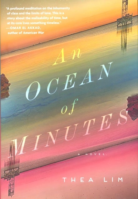 Item #61993 An Ocean of Minutes. Thea Lim.
