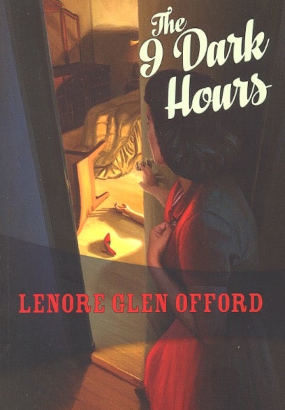 Item #61998 The 9 Dark Hours. Lenore Glen Offord.