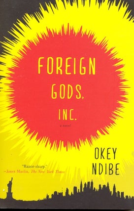 Item #62004 Foreign Gods, Inc. Okey Ndibe