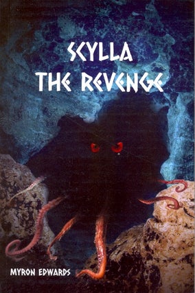 Item #62018 Scylla: The Revenge. Myron Edwards