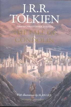 Item #62058 The Fall of Gondolin. J. R. R. Tolkien