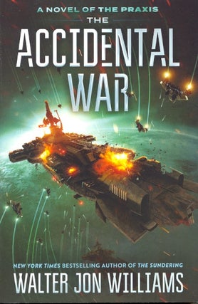 Item #62090 The Accidental War. Walter Jon Williams