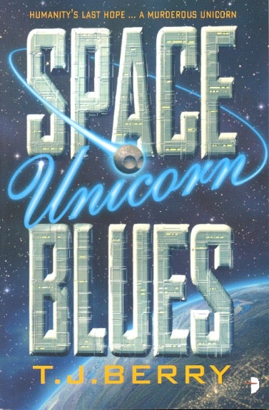 Item #62150 Space Unicorn Blues: Reason Book 1. T. J. Berry.