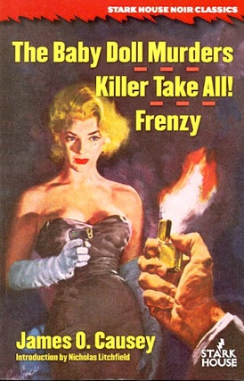 Item #62158 The Baby Doll Murders / Killer Take All! / Frenzy. James O. Causey