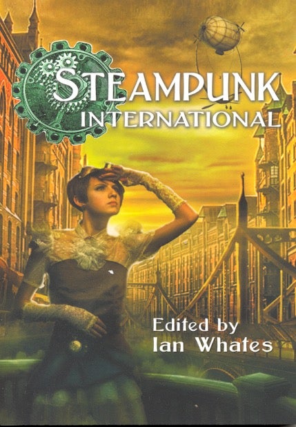 Item #62163 Steampunk International. Ian Whates.