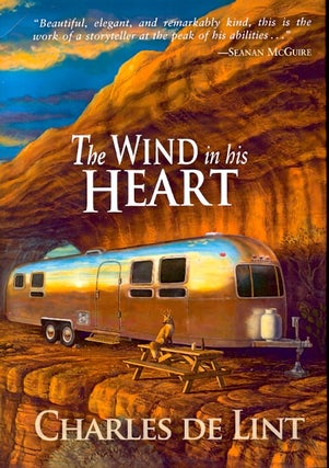 Item #62316 The Wind in His Heart. Charles de Lint