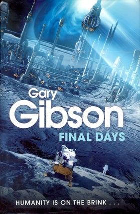 Item #62329 Final Days. Gary Gibson