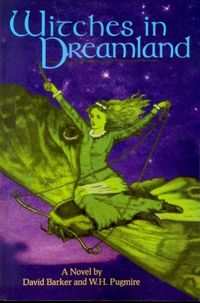 Item #62463 Witches in Dreamland. W. H. Pugmire, David Barker