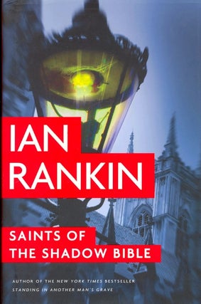 Item #62524 Saints of the Shadow Bible. Ian Rankin