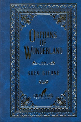 Item #62636 Orphans of Wonderland. Greg Gifune