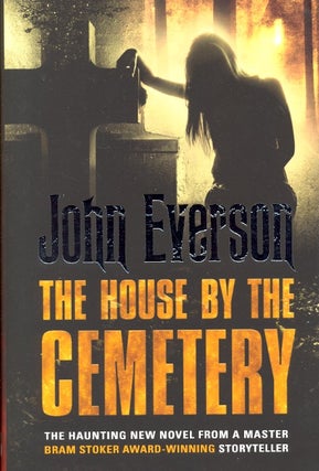 Item #62692 The House by the Cemetery. John Everson
