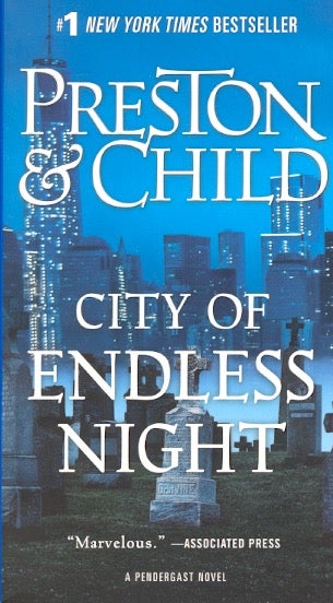 Item #62693 City of Endless Night: An Agent Pendergast Novel. Douglas Preston, Lincoln Child.