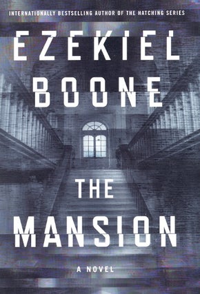 Item #62743 The Mansion. Ezekiel Boone