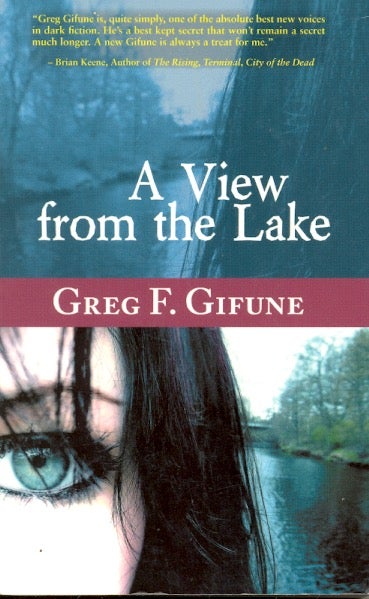 Item #62748 A View From the Lake. Greg F. Gifune.