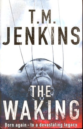 Item #62852 The Waking. T. M. Jenkins